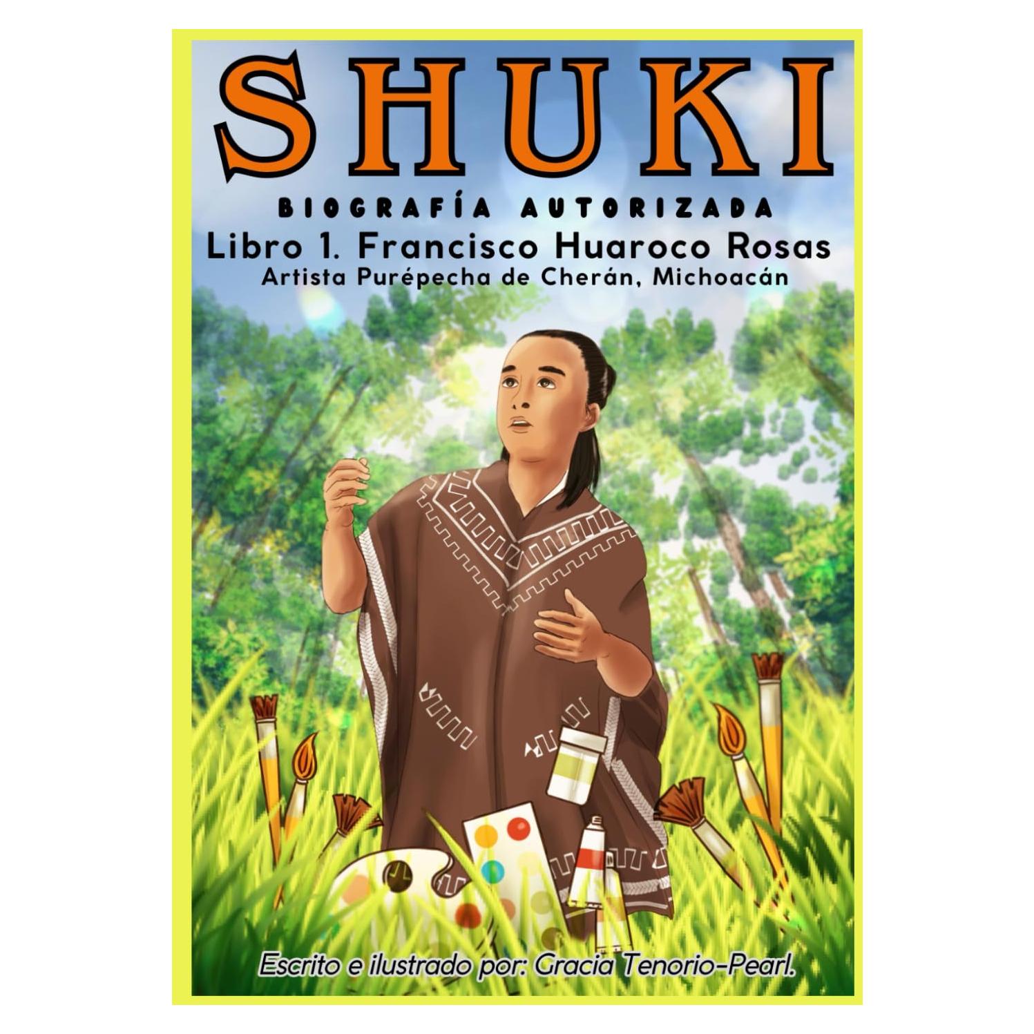 SHUKI Biografía autorizada: Libro 1. Francisco Huaroco Rosas (Spanish Edition)