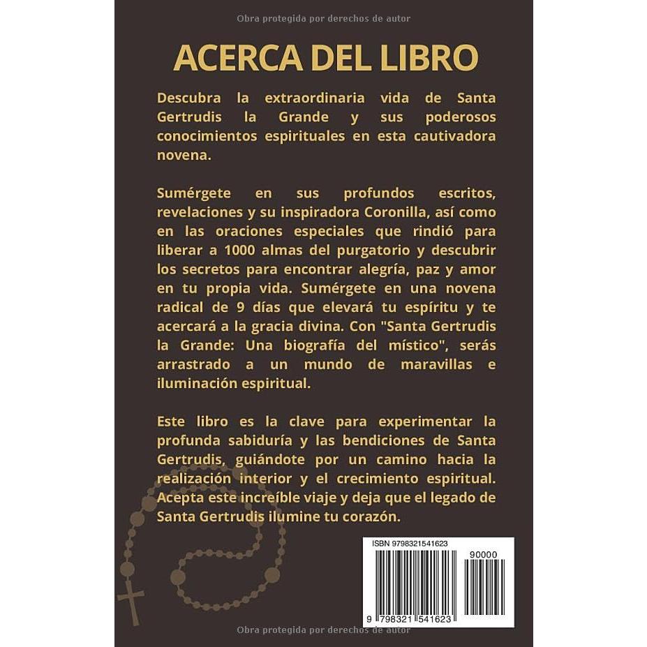 SANTA GERTRUDIS LA GRANDE: Una Biografía de la Mística, las Revelaciones de su Vida, la Coronilla y una Poderosa Novena de 9 días para la Alegría, la ... Católico (Spanish Version)) (Spanish Edition)