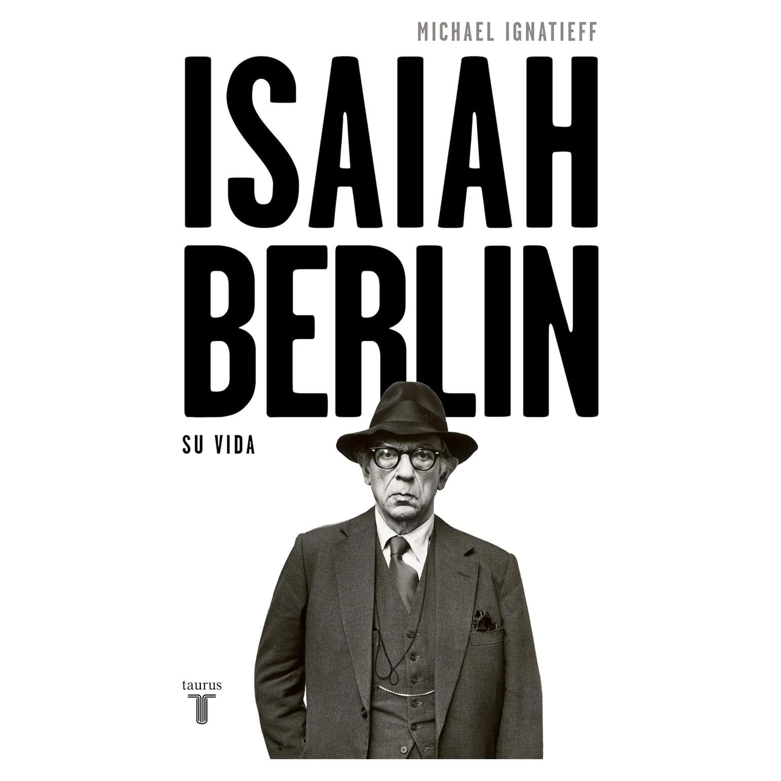 Biografía de Isaiah Berlin - Michael Ignatieff - Español