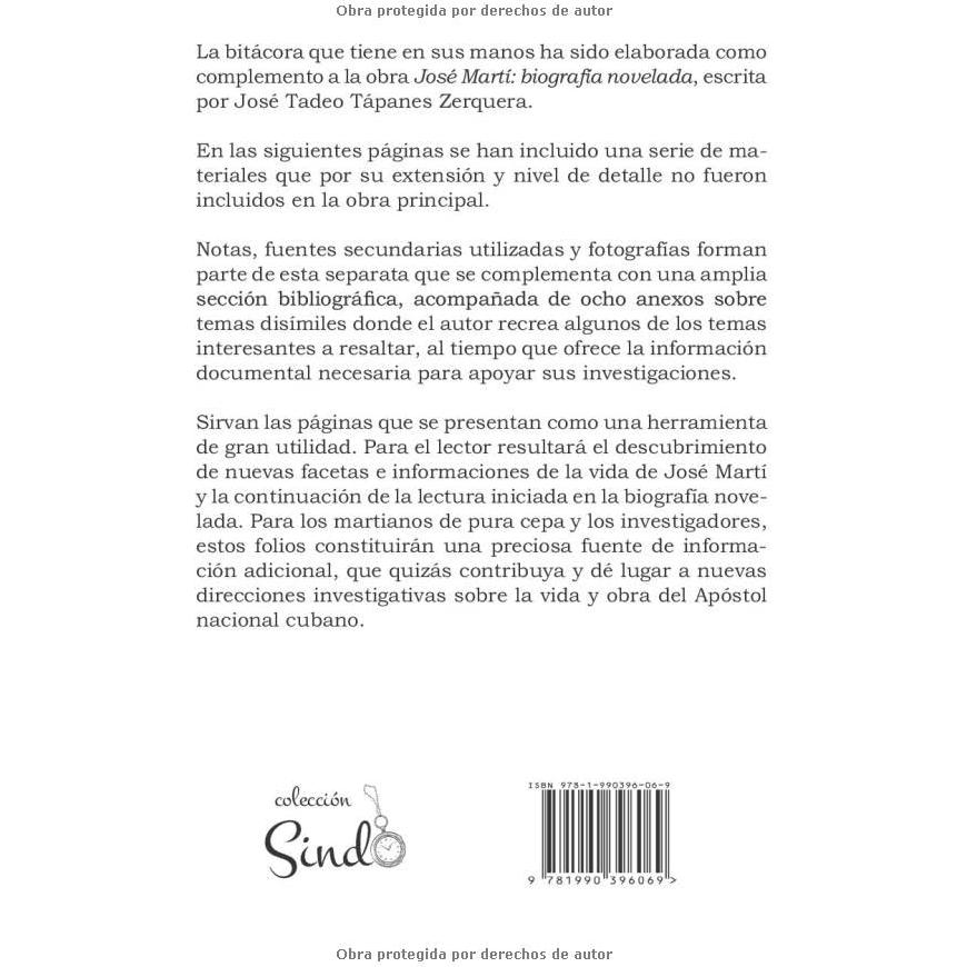 José Martí, biografía novelada: la bitácora: Primer volumen. 1853-1877 (Spanish Edition)