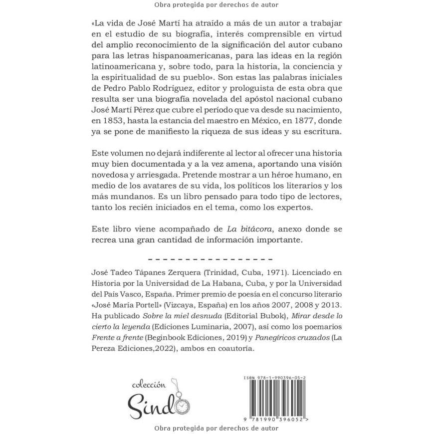 José Martí: biografia novelada: Primer volumen (1853-1877) (José Martí: biografía novelada) (Spanish Edition)