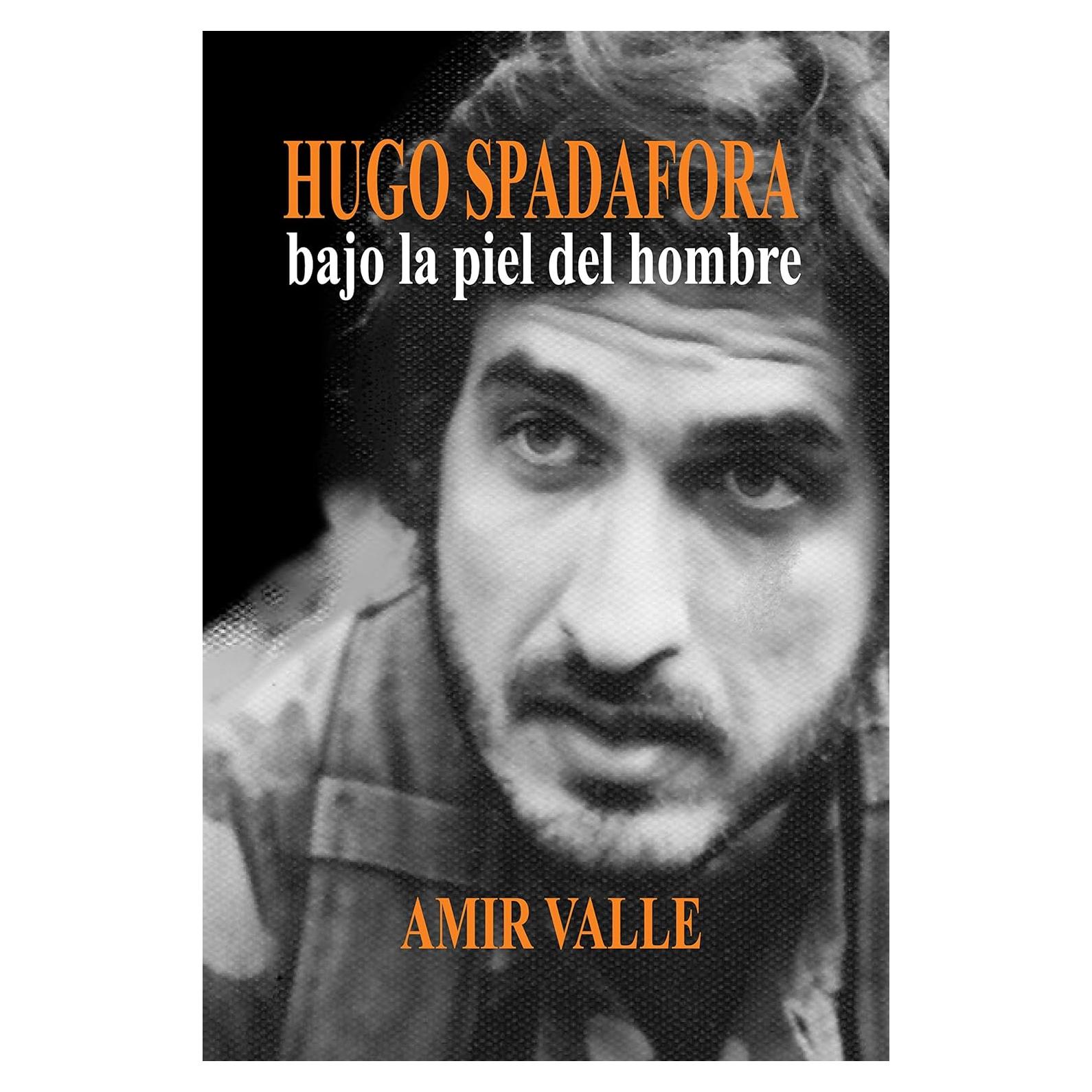 Biografía Novelada Hugo Spadafora - Amir Valle - Español