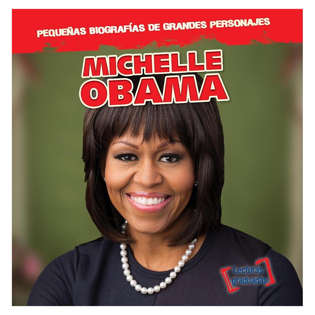 Michelle Obama (Pequenas Biografias De Grandes Personajes / Little Biographies of Big People) (Spanish Edition)