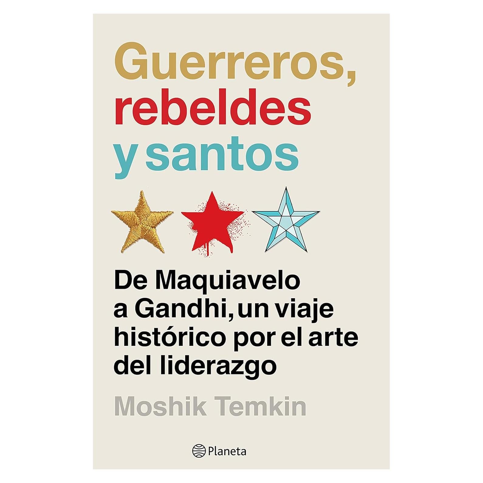 Guerreros, Rebeldes y Santos - Moshik Temkin - Liderazgo