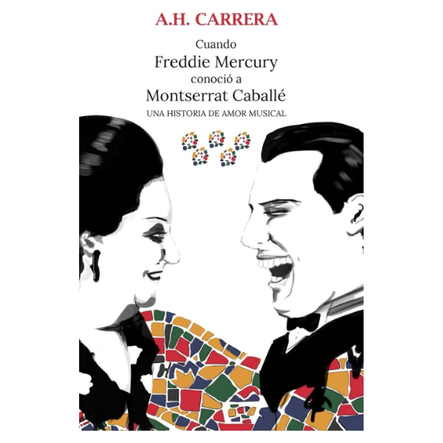 Cuando Freddie Mercury conoció a Montserrat Caballé: Una historia de amor musical (Spanish Edition)