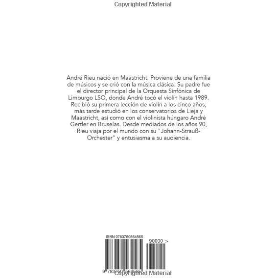 75 años André Rieu: La biografía ilustrada no autorizada para el 75º aniversario (Spanish Edition)