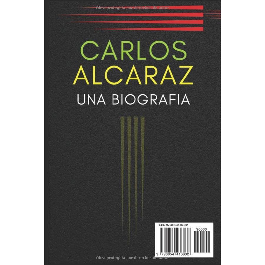 Carlos Alcaraz: Una biografia (Spanish Edition)