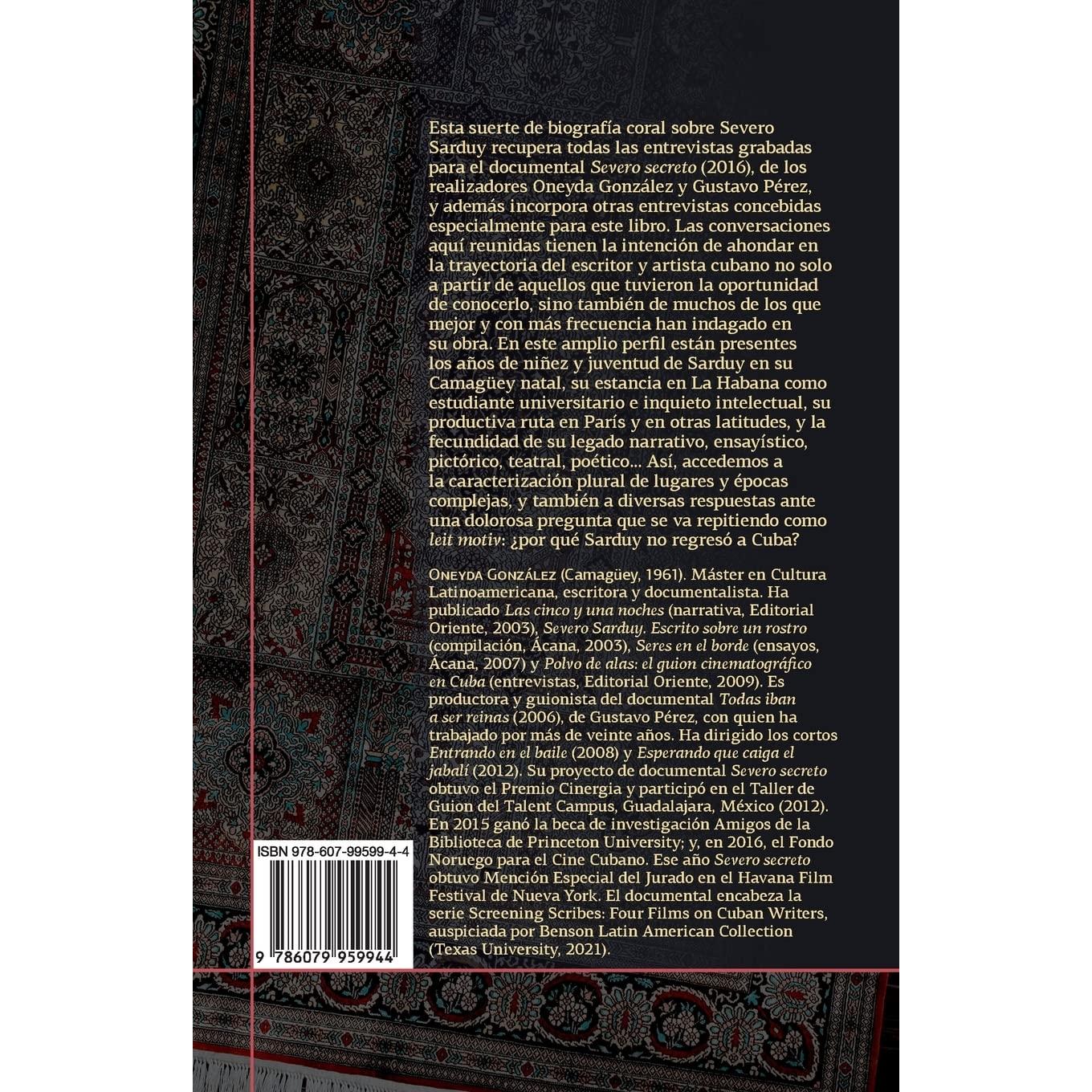 Severo secreto: Una biografía coral sobre Severo Sarduy (Spanish Edition)