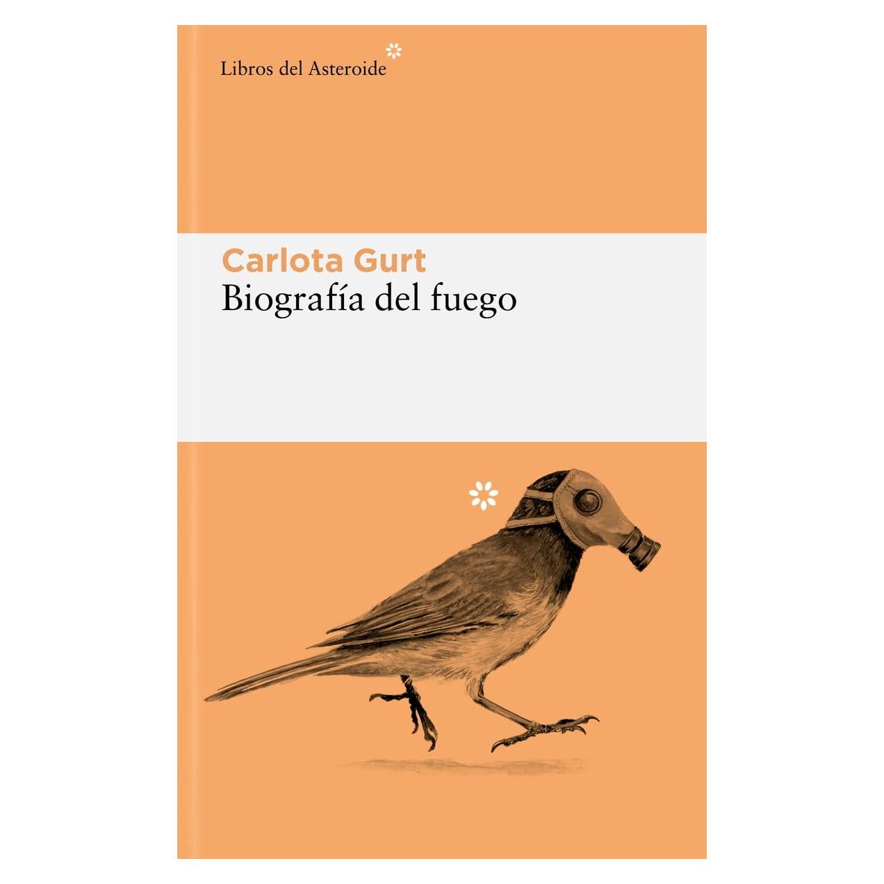 Biografía del Fuego - Carlota Gurt - 14 relatos en español