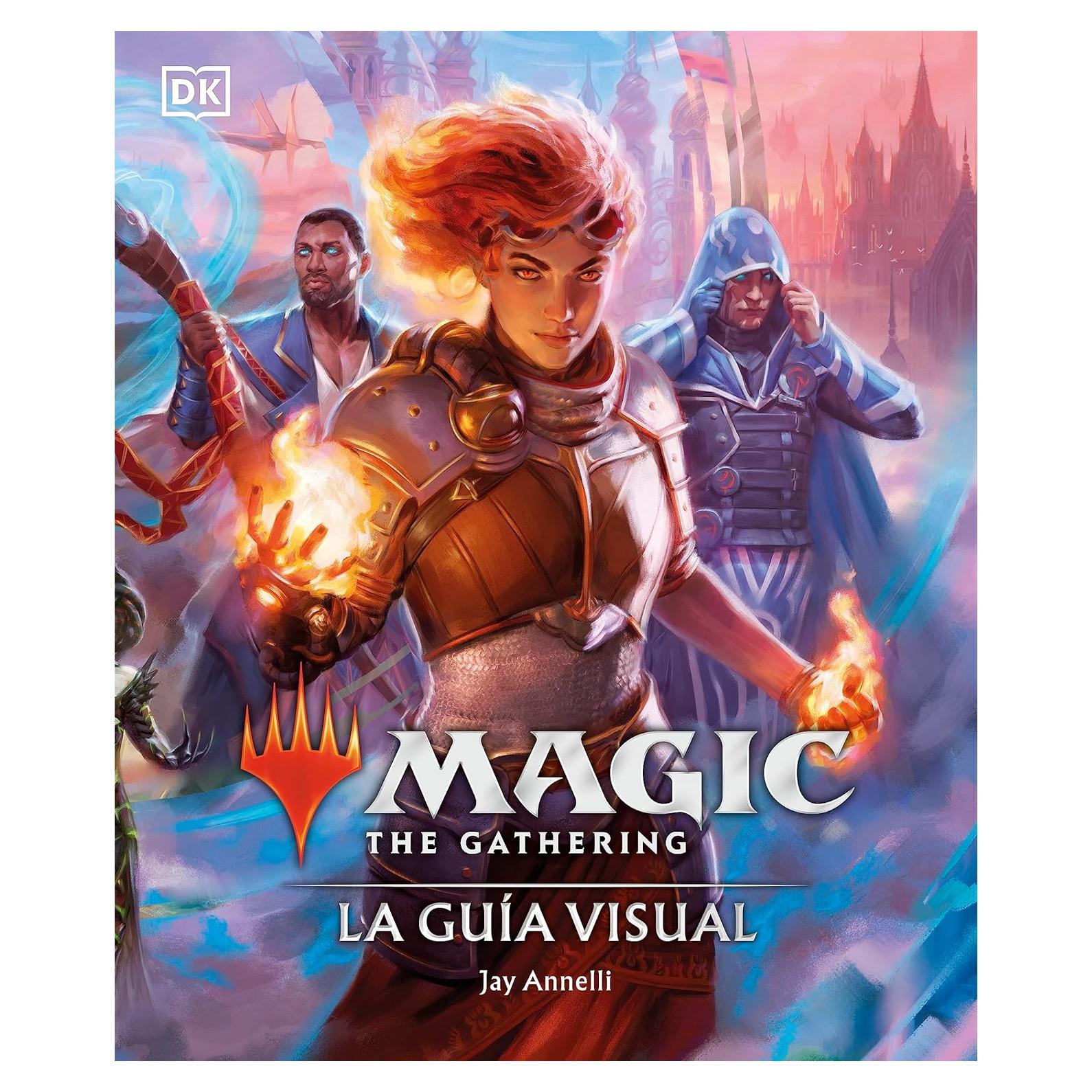 Magic The Gathering: La guía visual (The Visual Guide): La guía visual (Spanish Edition)