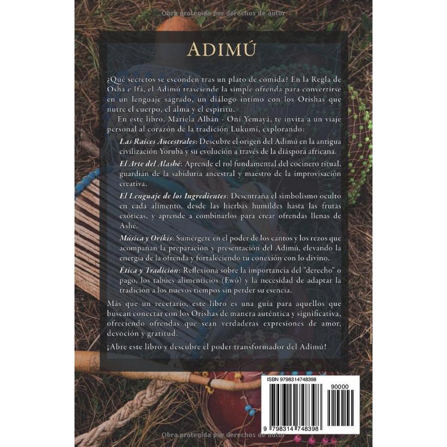 ADIMÚ: Historia, Recetas y Reflexiones Sobre Cómo Conectar con lo Divino a Través de la Comida a los Orishas (Yoruba / Lucumi Series) (Spanish Edition)