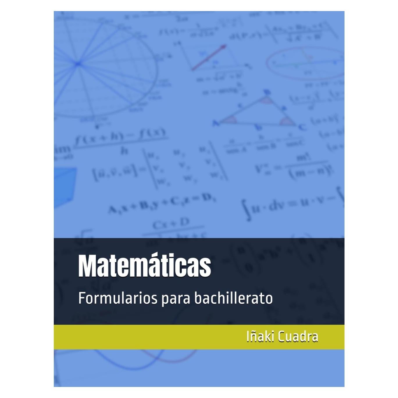 Formularios para bachillerato. Matemáticas (Spanish Edition)