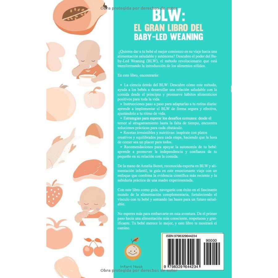 BLW: El gran libro del Baby-Led Weaning |: Los primeros bocados de tu bebé: Guía práctica para la alimentación complementaria saludable para padres comprometidos (Universo BLW) (Spanish Edition)