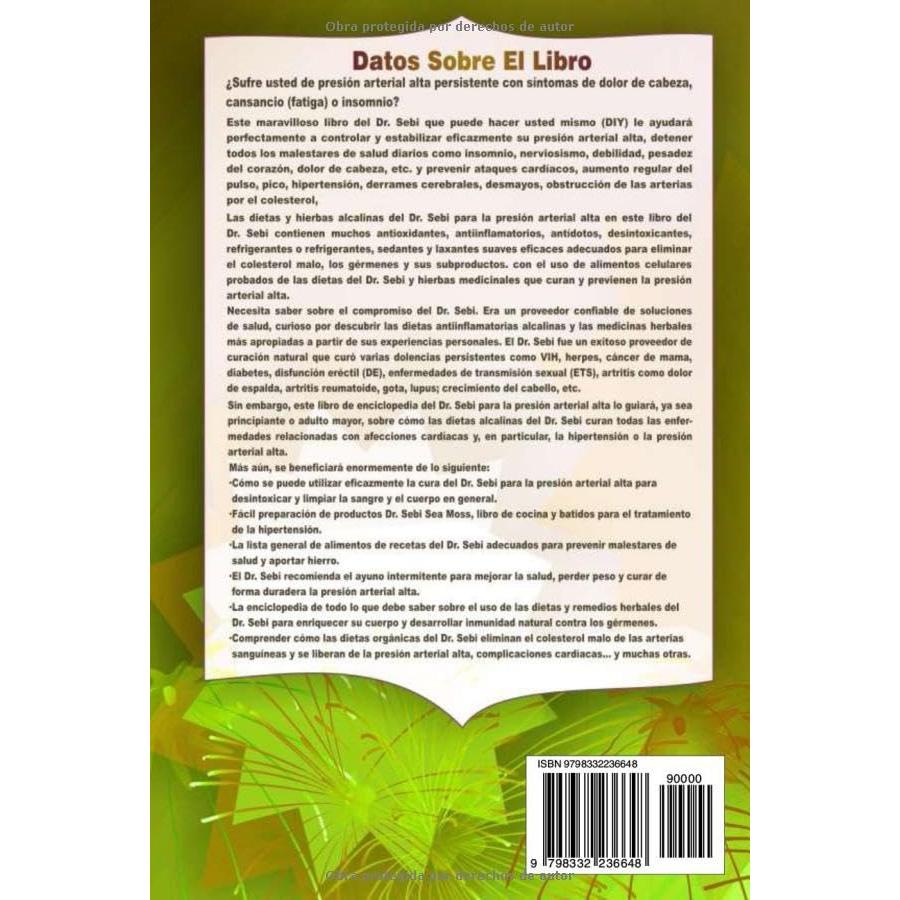 DR. SEBI DIETAS ALCALINAS y HIERBAS para HIPERTENSIÓN: Controle Y Estabilice Rápidamente La Hipertensión, Elimine El Colesterol Malo Y Los Gérmenes ... Y Las Enfermedades (Spanish Edition)