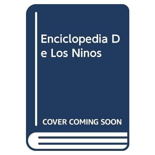Enciclopedia De Los Ninos (Spanish Edition)