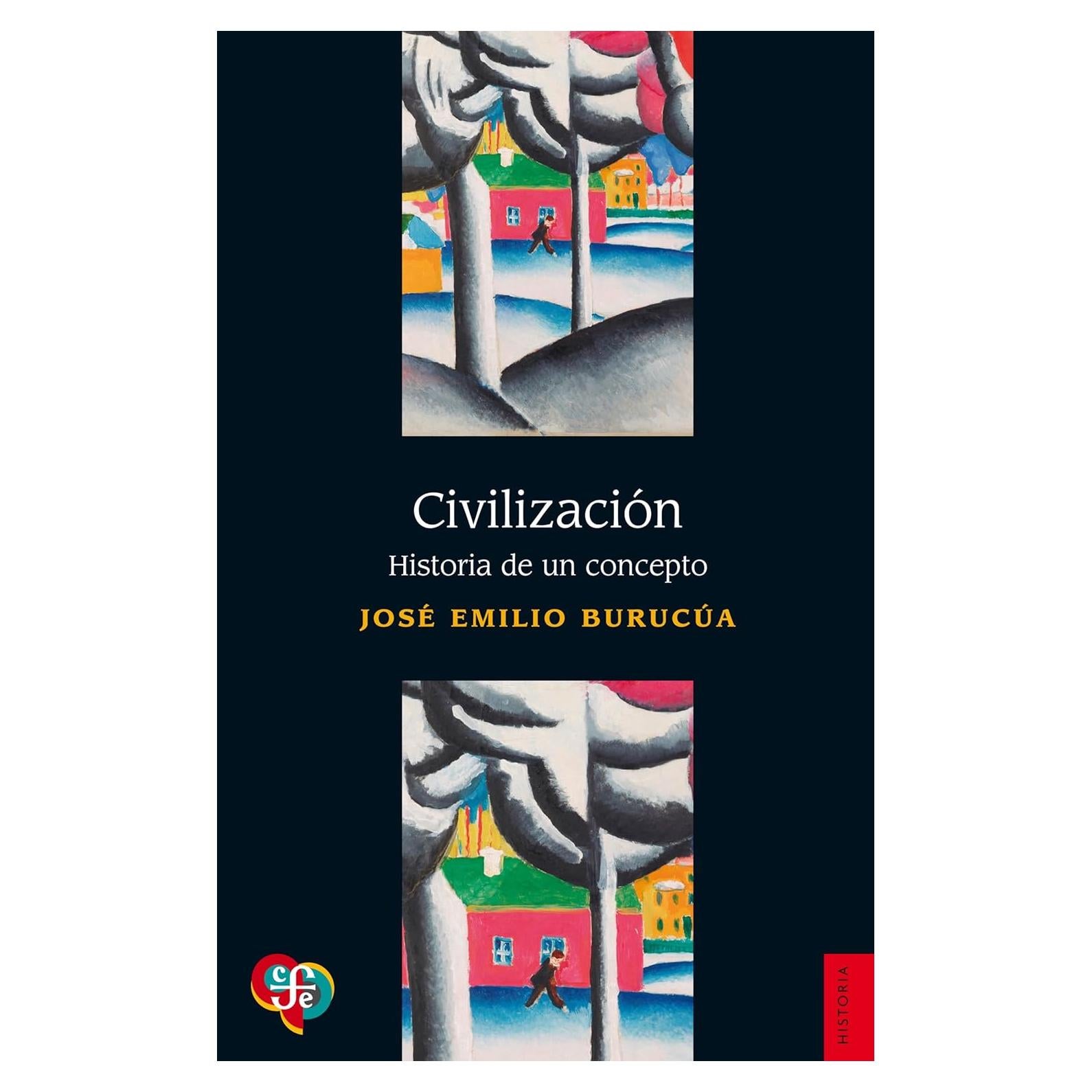 Civilización: Historia de un concepto - Fondo de Cultura Económica