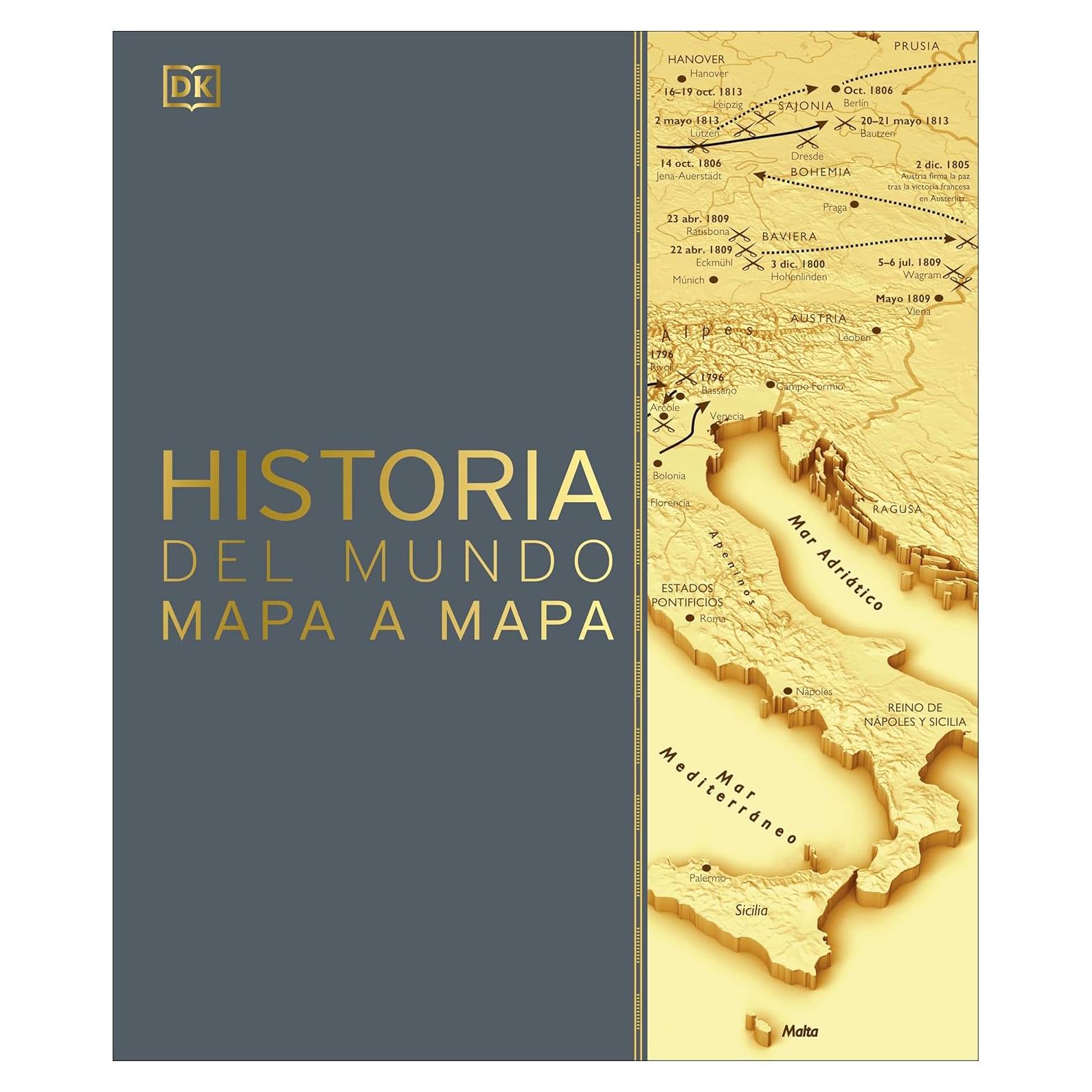 Historia del mundo mapa a mapa (History of the World Map by Map) (DK History Map by Map) (Spanish Edition)