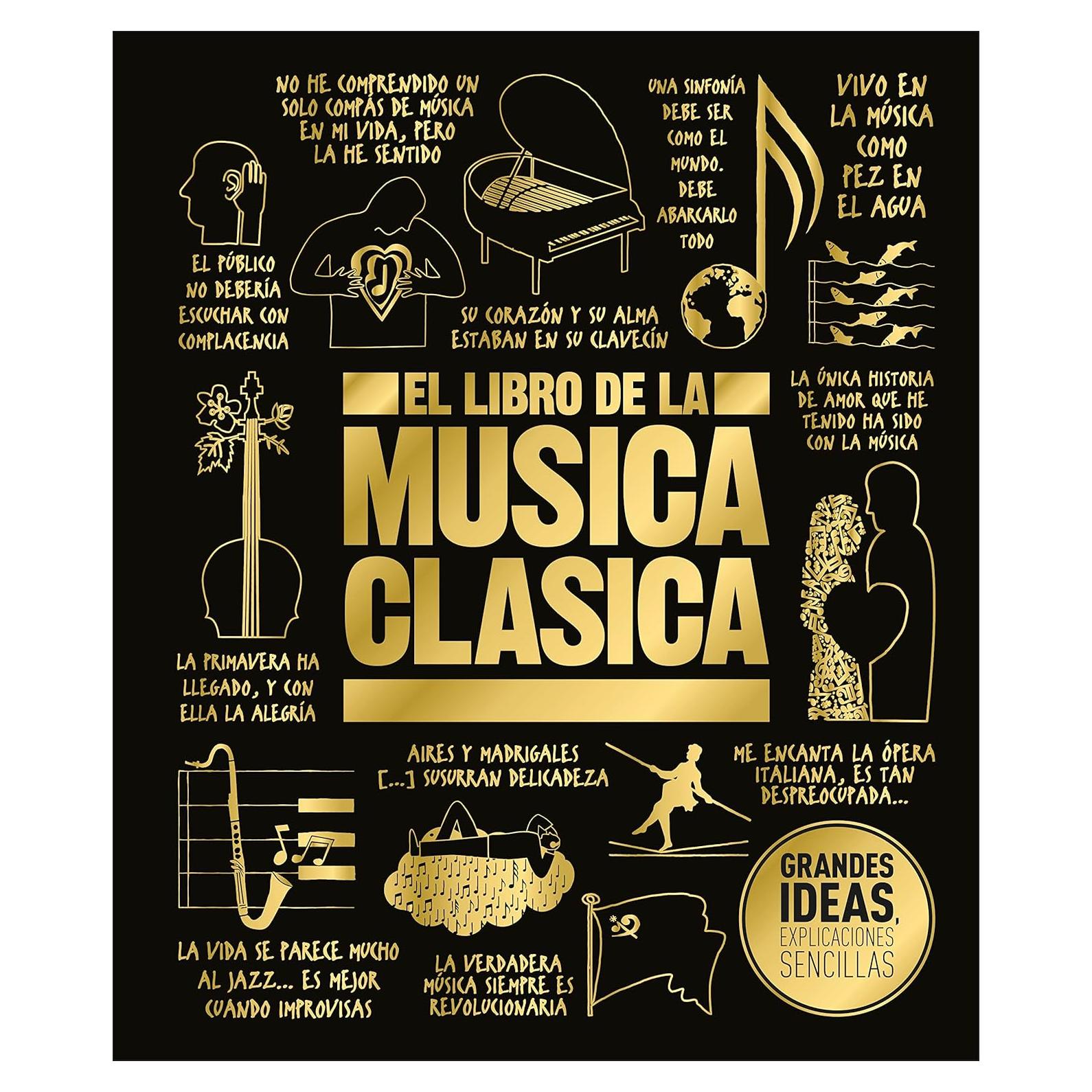 El libro de la música clásica (The Classical Music Book) (DK Big Ideas) (Spanish Edition)