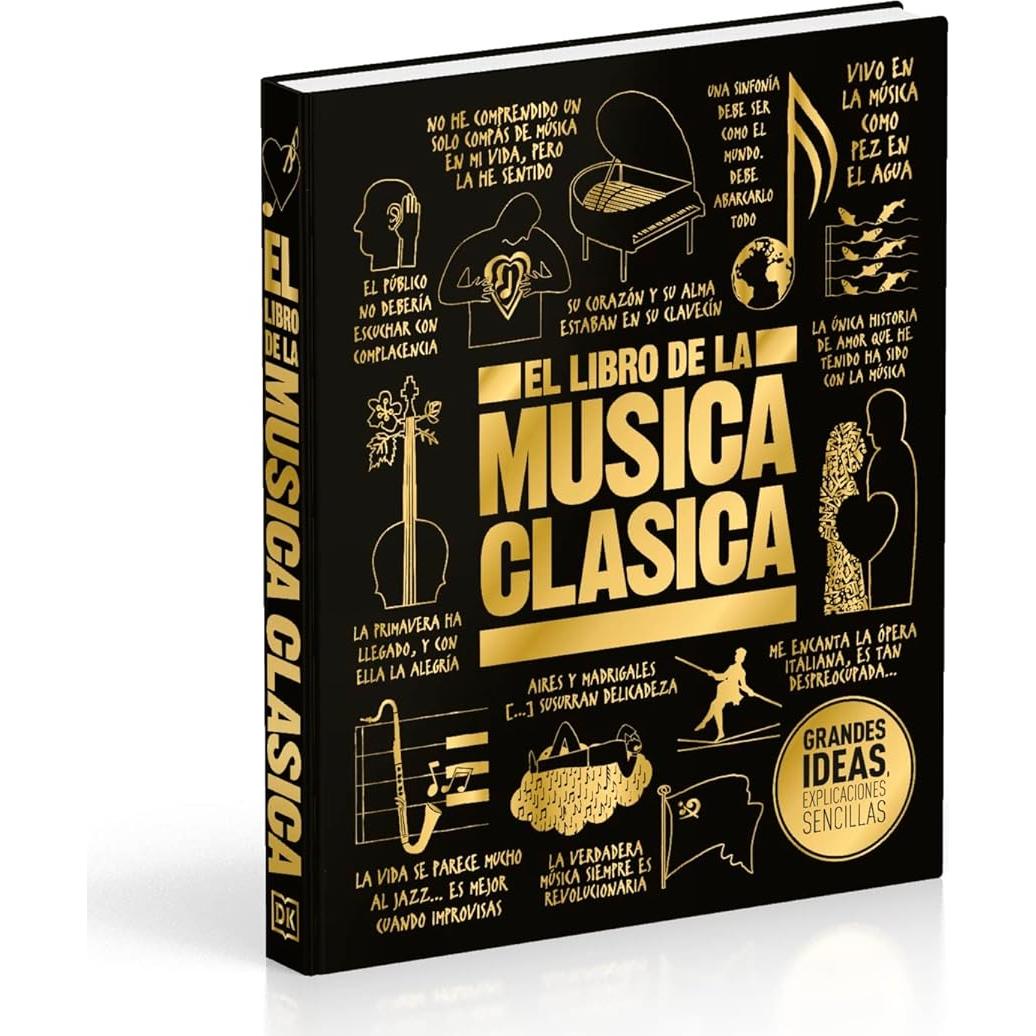 El libro de la música clásica (The Classical Music Book) (DK Big Ideas) (Spanish Edition)