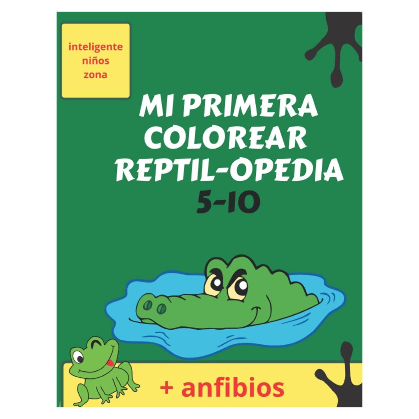 Mi primera reptil-opedia para colorear: Libro de colorear y actividades, para que los niños aprendan, coloreen y dibujen . Además de laberintos para ... para niños de 5 a 10 años. (Spanish Edition)