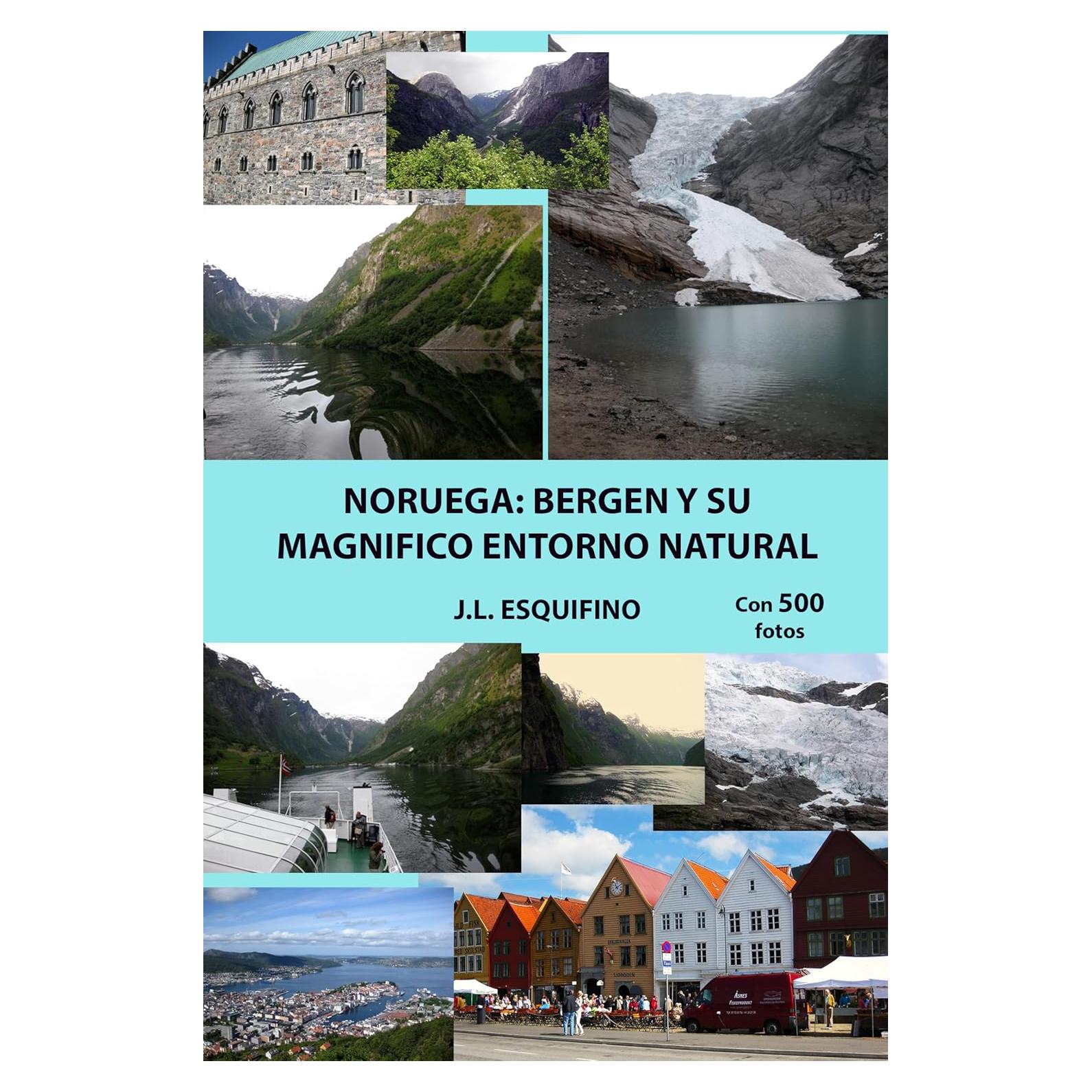 Libro Noruega: Bergen y su Entorno Natural - 314 Páginas