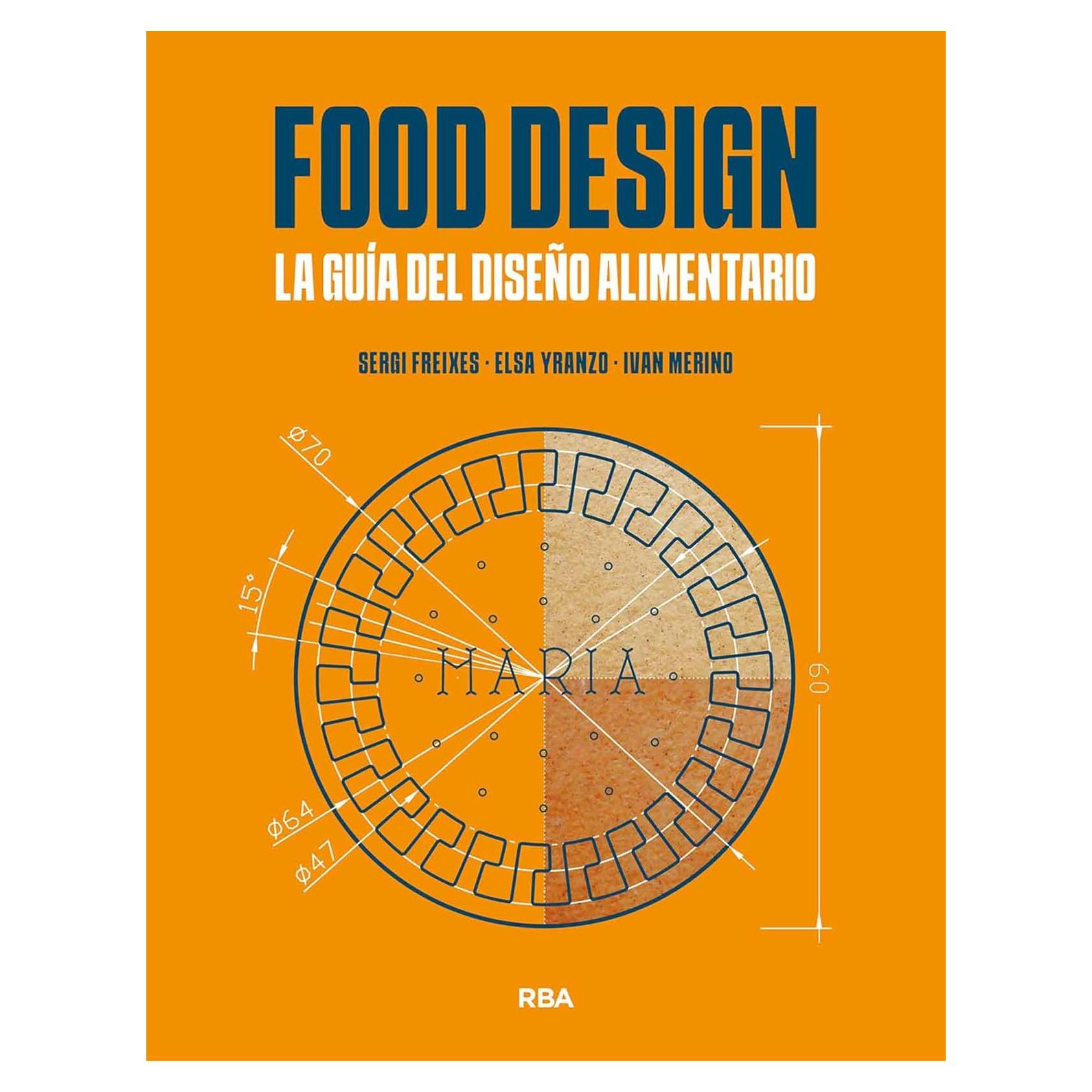 Food Design: La guía del diseño alimentario (Spanish Edition)