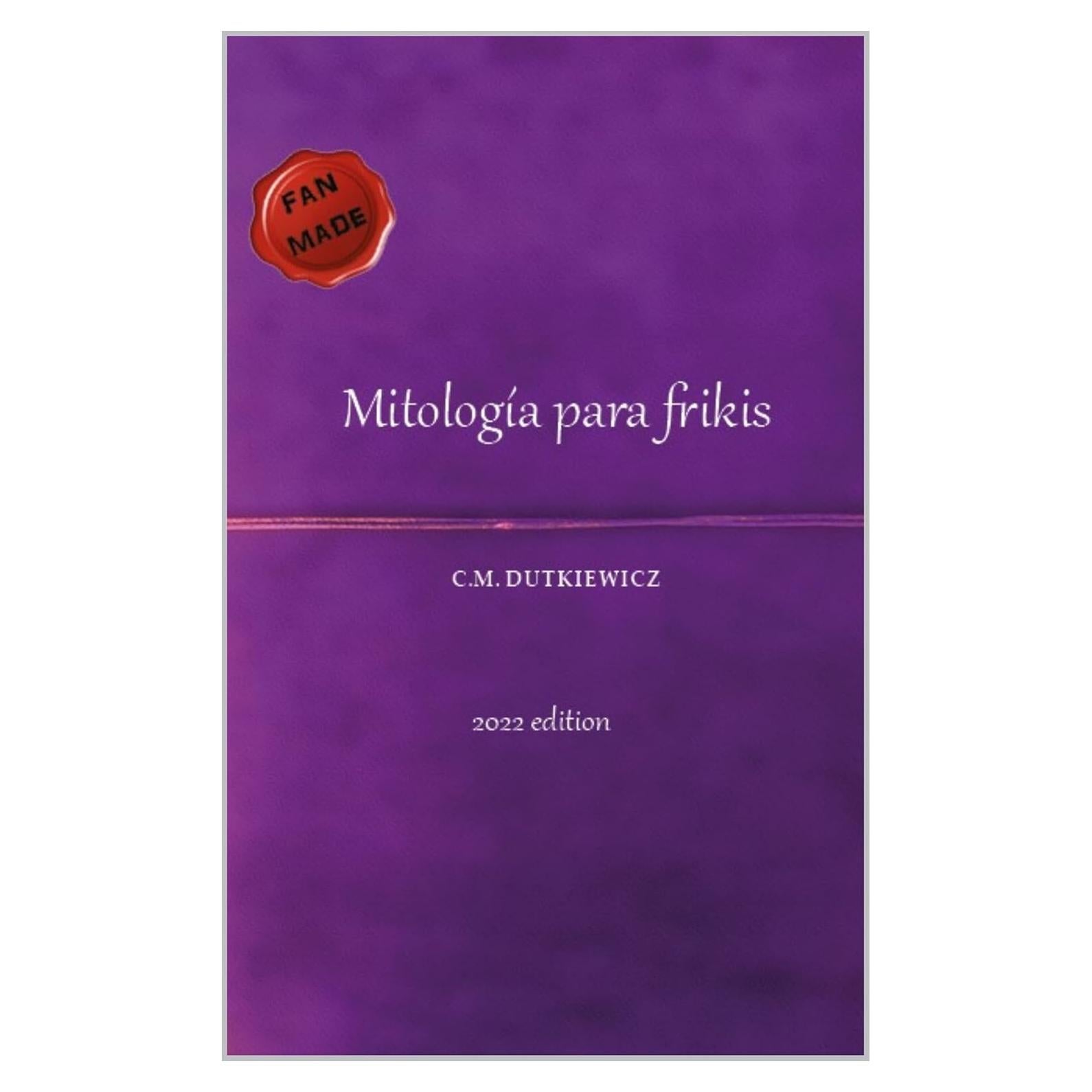 Diccionario de Mitología para Frikis - Edición Español