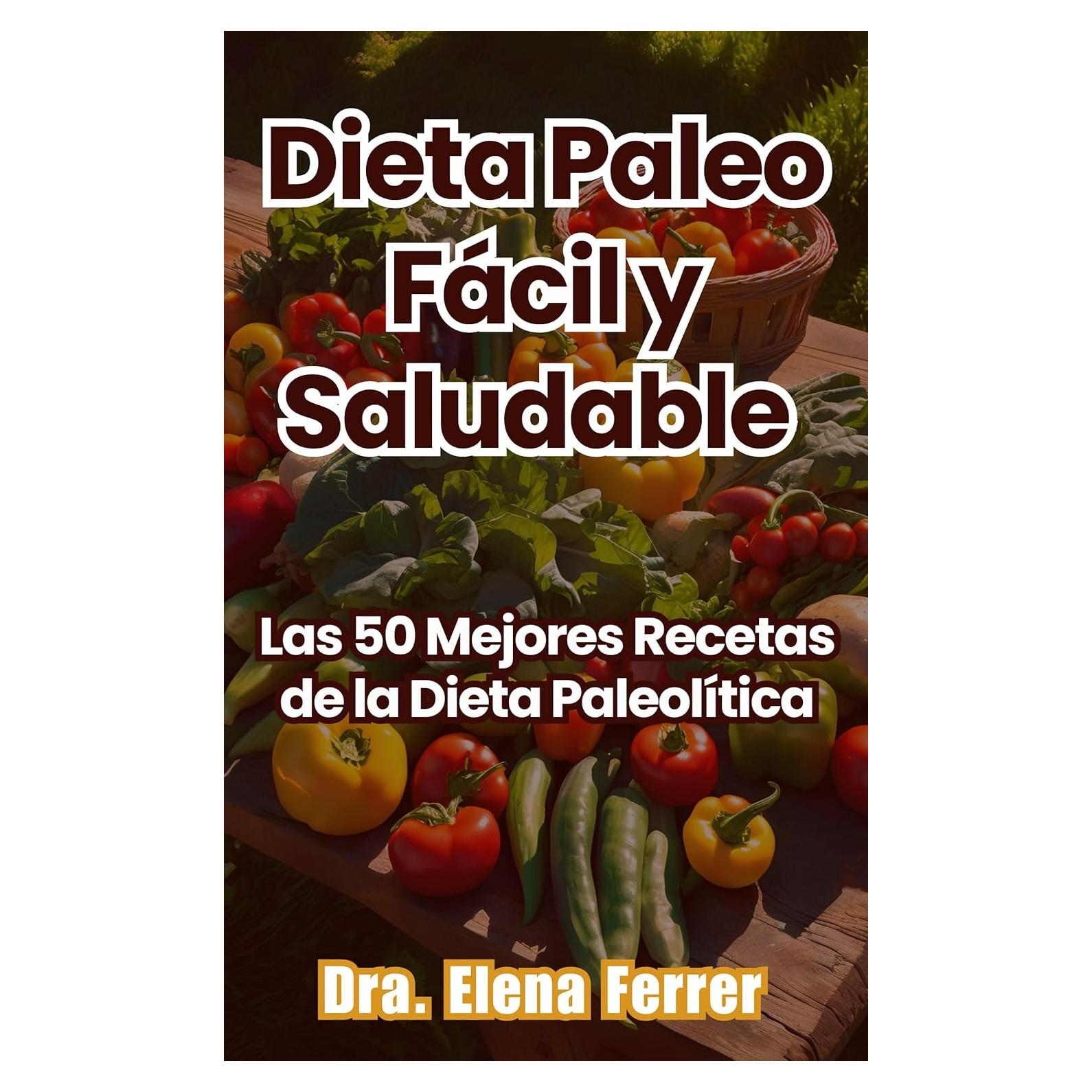 Libro de Recetas Paleo Saludables - Edición en Español
