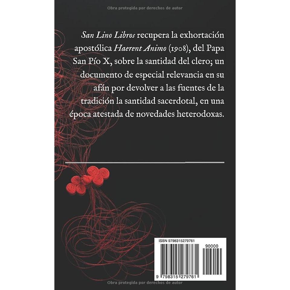 Haerent Animo: Exhortación apostólica sobre la santidad del clero (1908) (San Lino Libros) (Spanish Edition)
