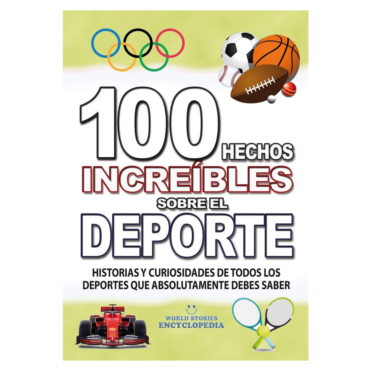 100 Hechos Increíbles sobre Deportes - Edición en Español