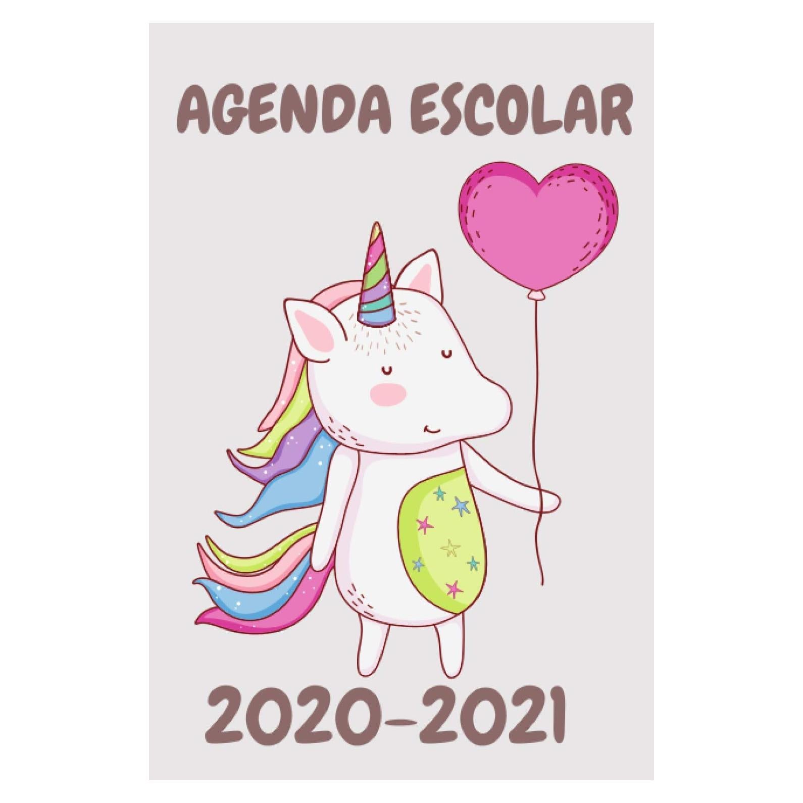 Agenda Escolar 2020 2021 Unicornio: Planificador 2020 2021 Primaria - Colegio - Secundaria (Spanish Edition)