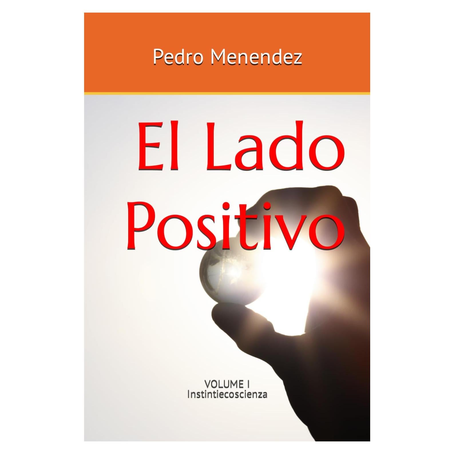 El Lado Positivo (Spanish Edition)