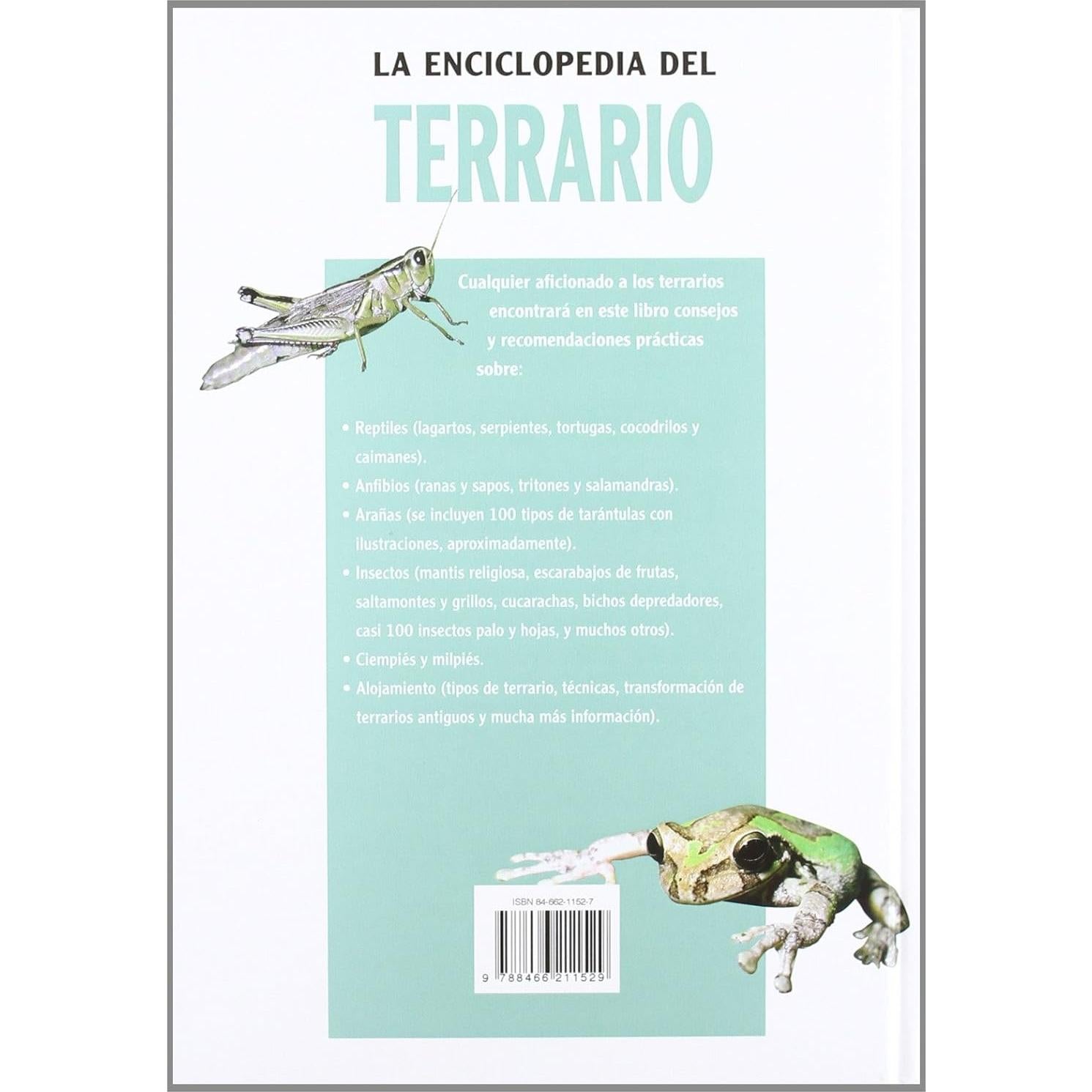 La Enciclopedia del Terrario: Toda la Información sobre Nutrición, Alojamiento, Cuidados, Enfermedades y Crianza de los Reptiles, Anfibios, Arañas e Insectos (Spanish Edition)