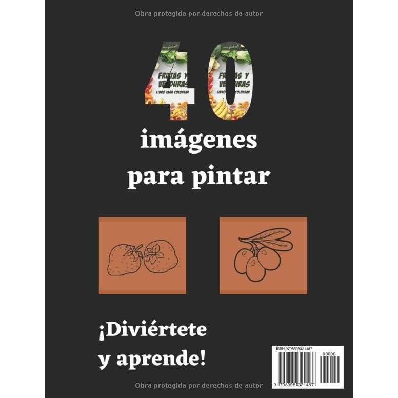 LIBRO PARA COLOREAR FRUTAS Y VERDURAS (Spanish Edition)
