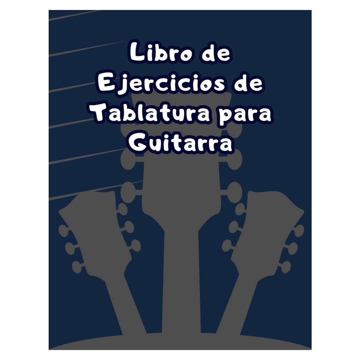 Libro de Ejercicios de Tablatura para Guitarra - 100 Páginas