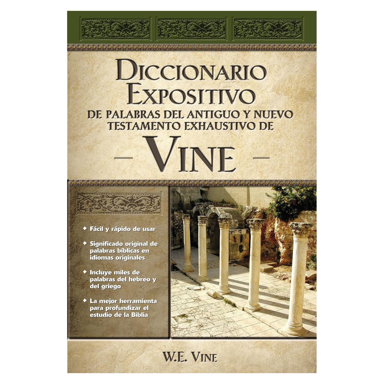 Vine Diccionario Expositivo De Palabras Del Antiguo Y Del Nuevo Testamento Exhaustivo (Spanish Edition)