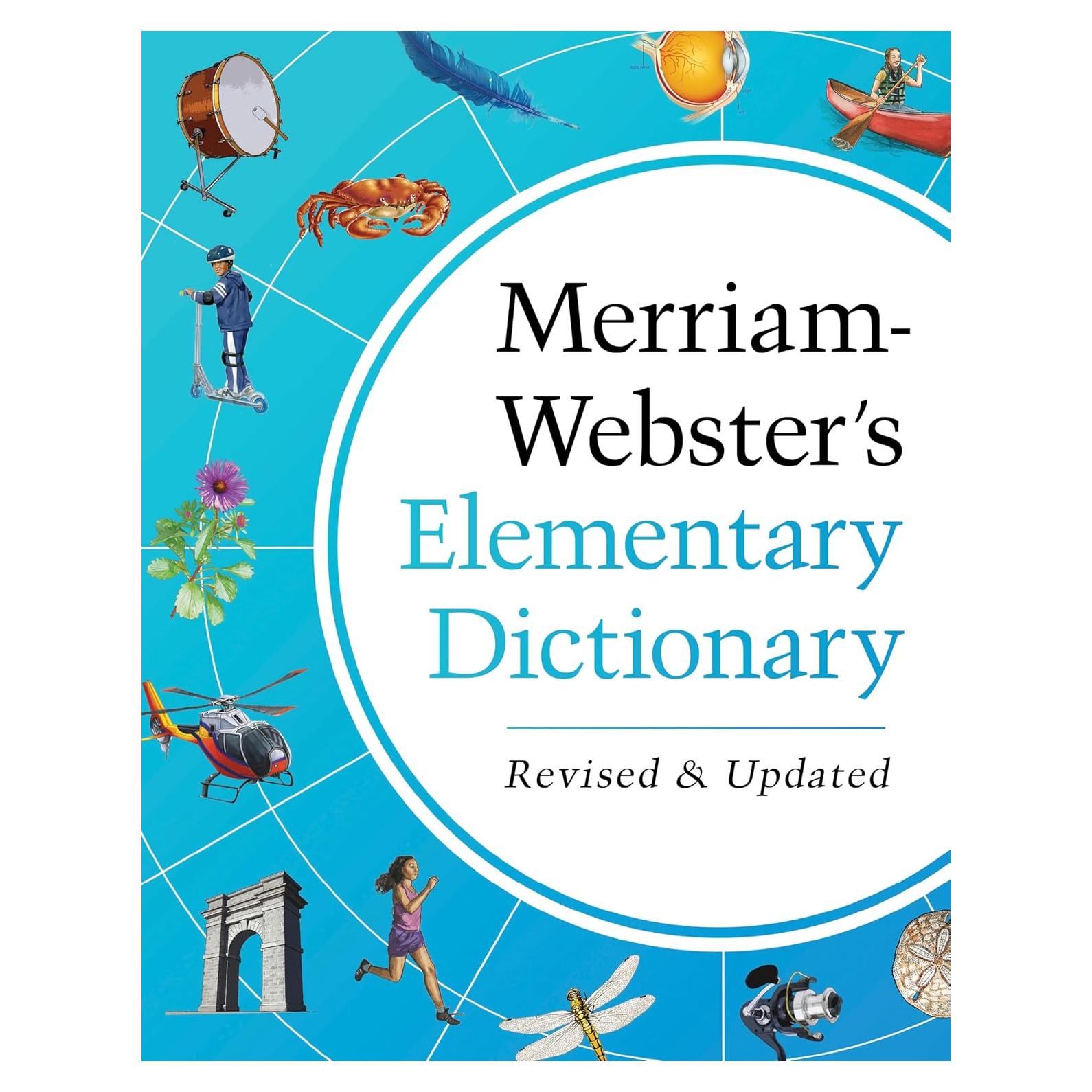 Merriam-Webster’s Elementary Dictionary - Features 37,000+ words, 900+ full-color illustrations, photos, & more