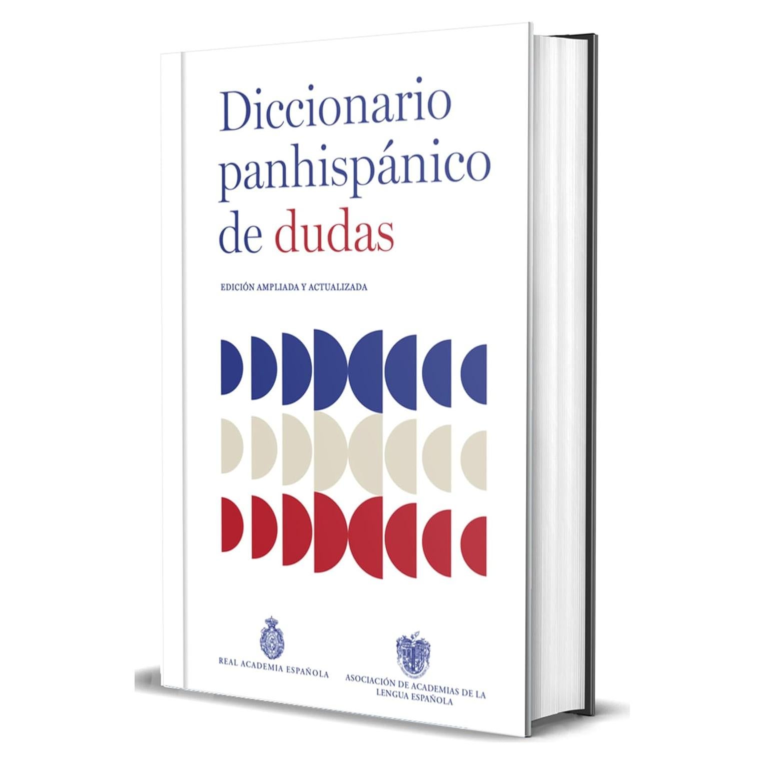 Diccionario panhispánico de dudas (Nueva edición revisada y actualizada)/ Panhispanic Dictionary of Doubts (New Updated Edition) (Spanish Edition)