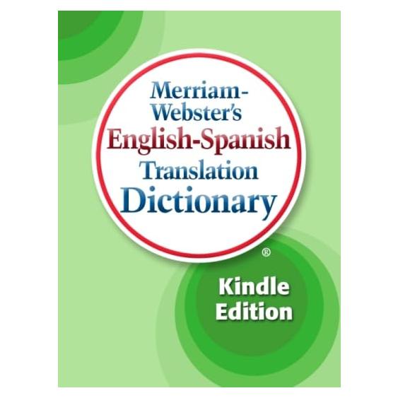 Merriam-Webster's English-Spanish Translation Dictionary, Kindle Edition