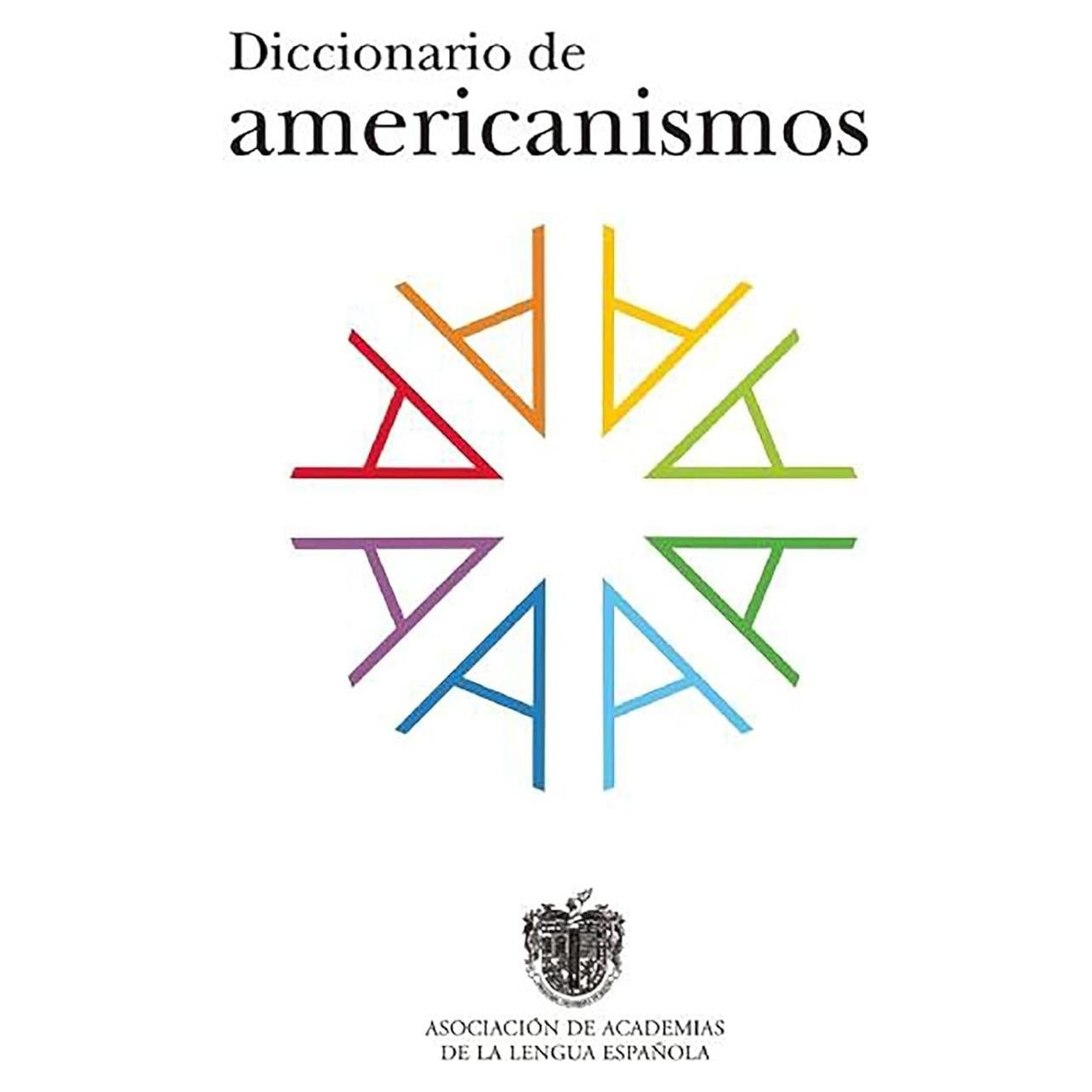 Diccionario de americanismos / Dictionary of Standarized Latin American Vocabulary (Spanish Edition)