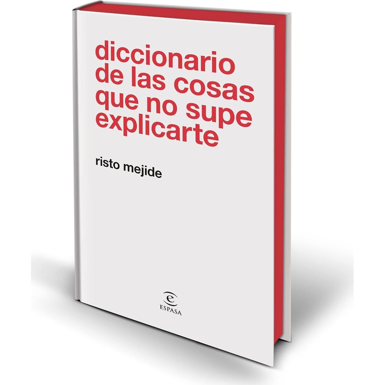 Diccionario de las cosas que no supe explicarte