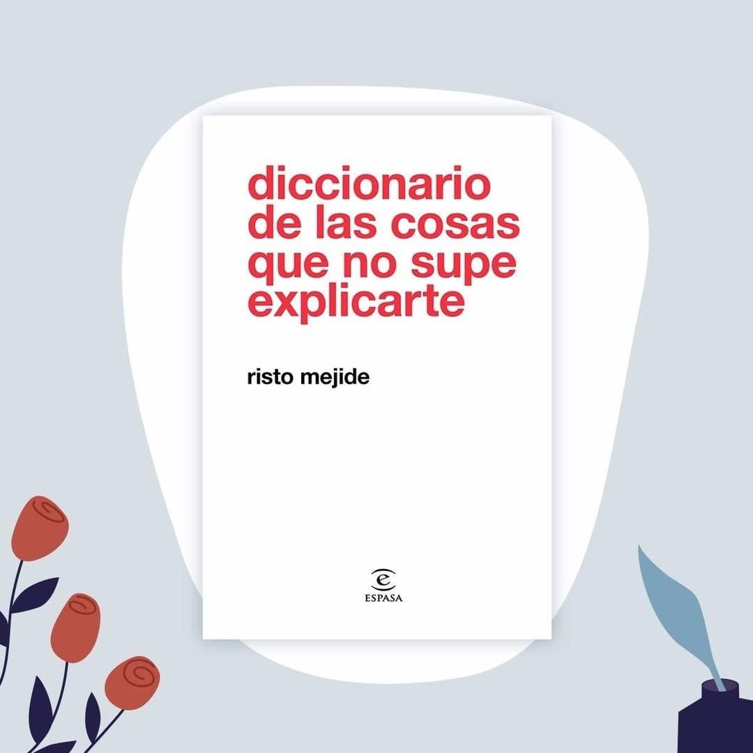 Diccionario de las cosas que no supe explicarte