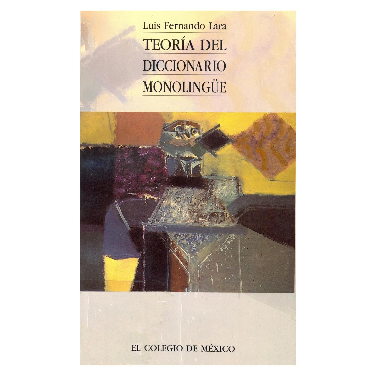 Teoría del Diccionario Monolingüe - El Colegio de México