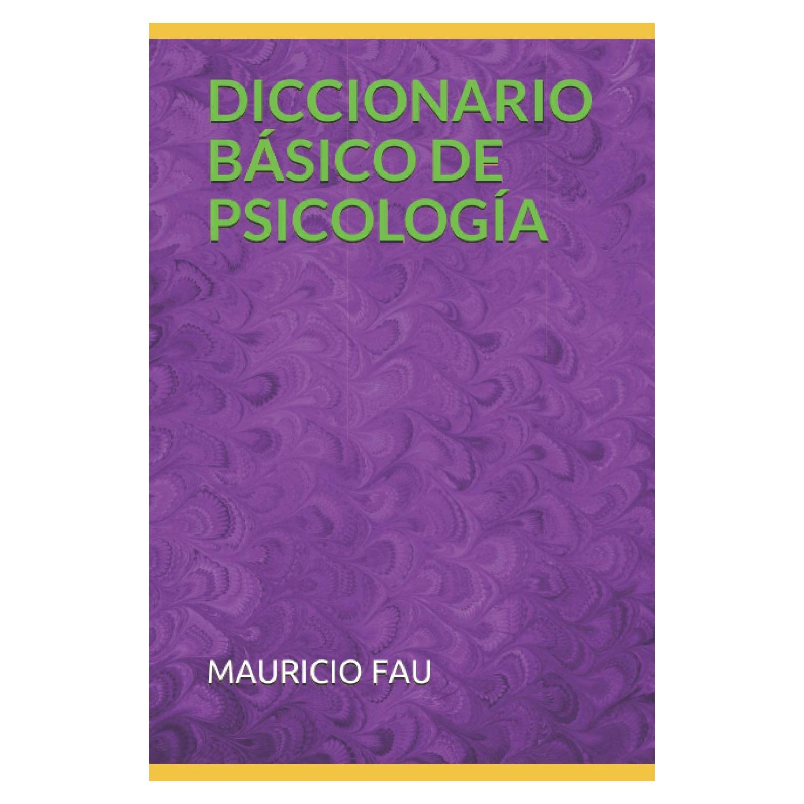 DICCIONARIO BÁSICO DE PSICOLOGÍA (DICCIONARIOS BÁSICOS POR DISCIPLINA) (Spanish Edition)