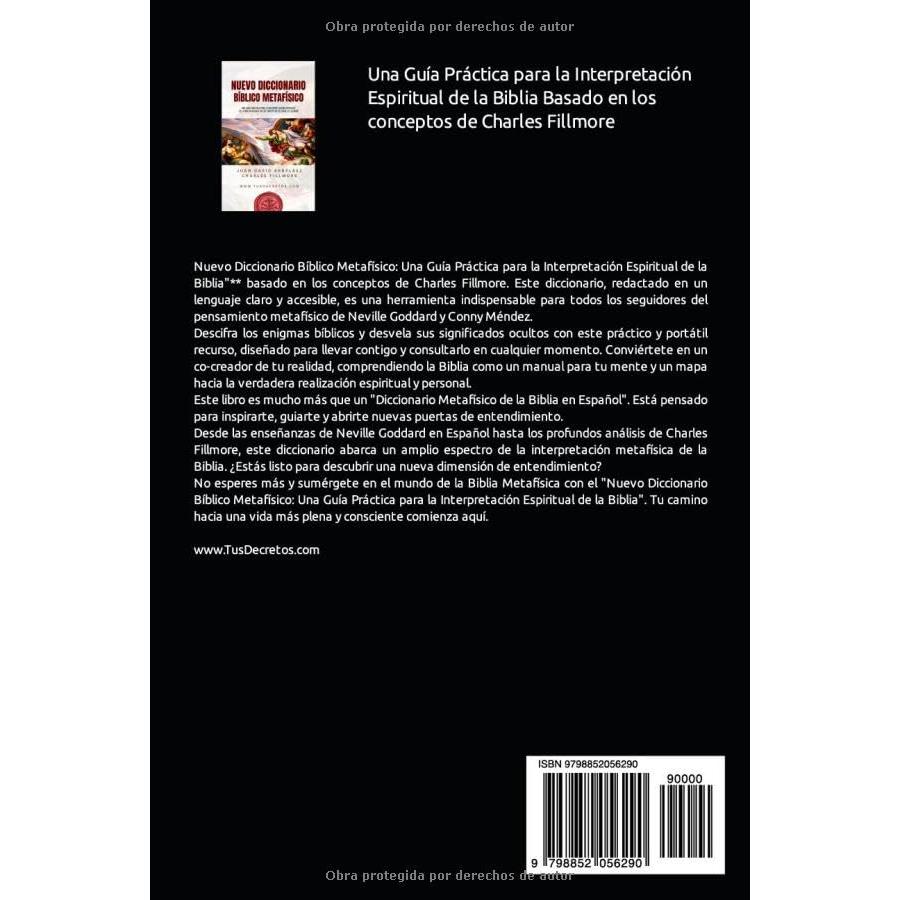 Nuevo Diccionario Bíblico Metafísico: Una Guía Práctica para la Interpretación Espiritual de la Biblia Basada en los conceptos de Charles Fillmore ... del YO SOY actualizado)) (Spanish Edition)