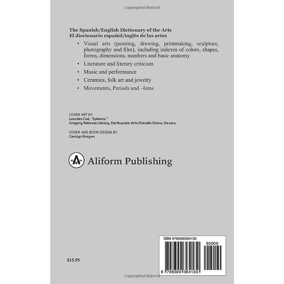 The Spanish/English Dictionary of the Arts: El diccionario español/inglés de las artes