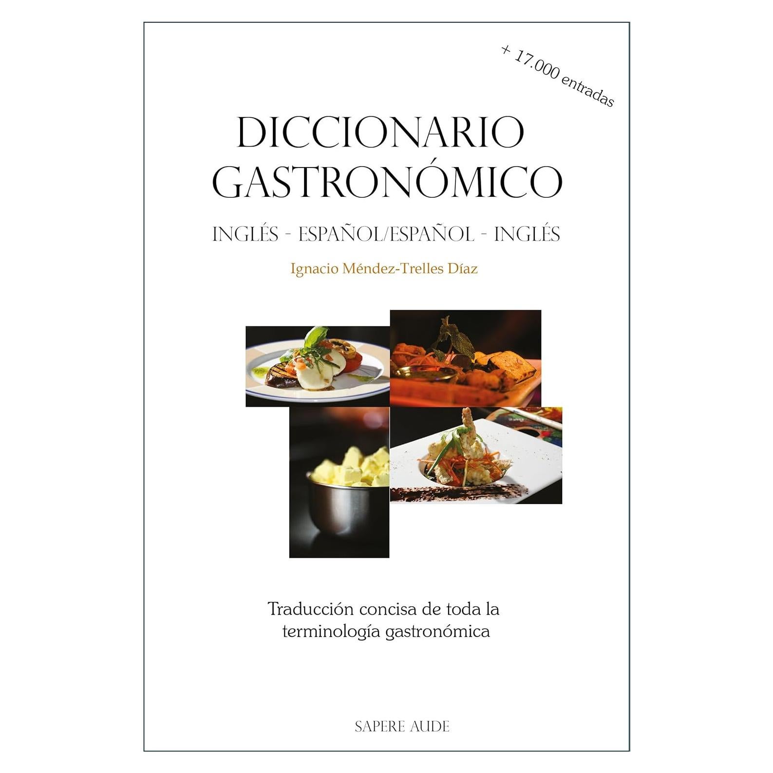 Diccionario gastronómico (inglés-español/español-inglés): Traducción concisa de toda la terminología gastronómica (Spanish Edition)