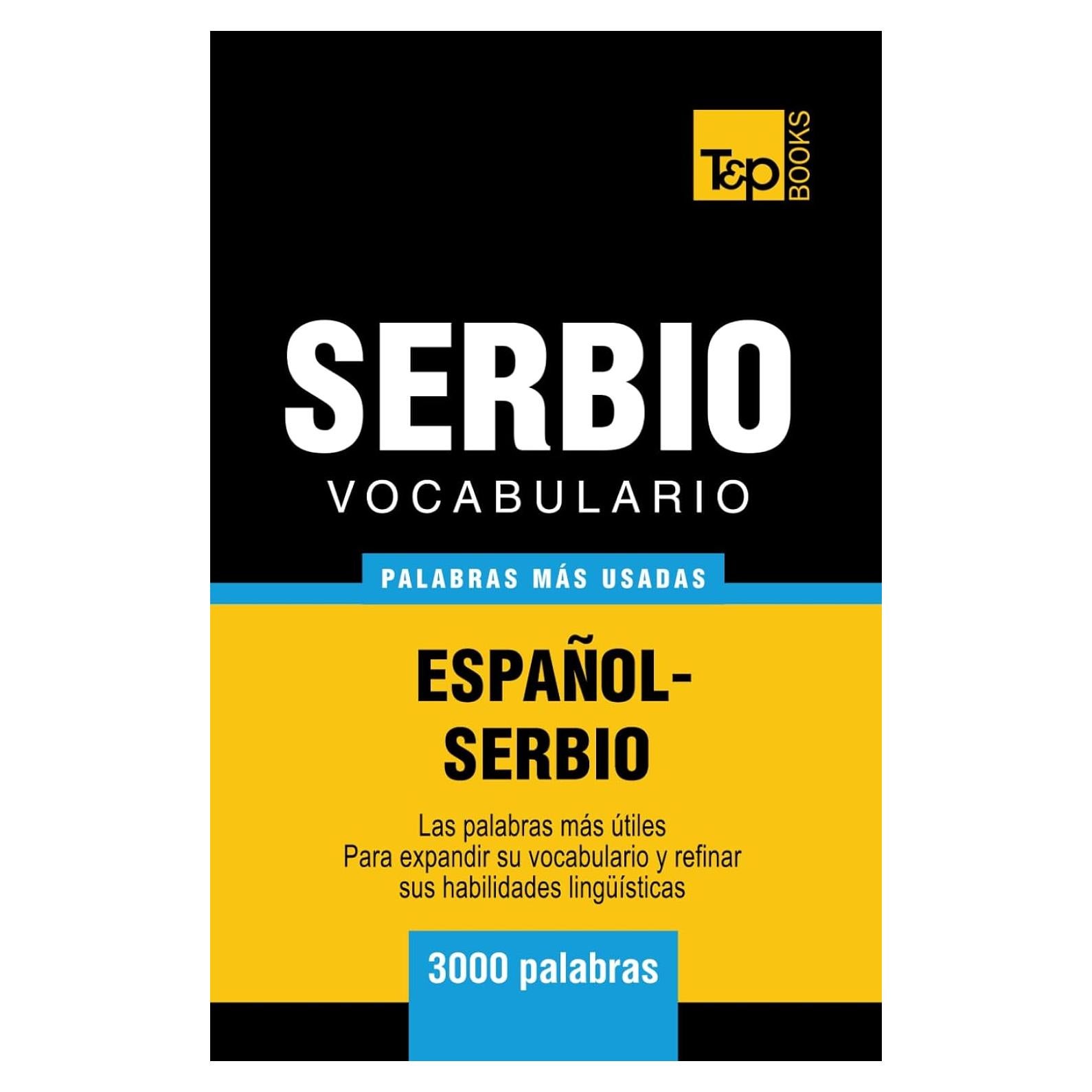 Vocabulario español-serbio - 3000 palabras más usadas (Spanish collection) (Spanish Edition)