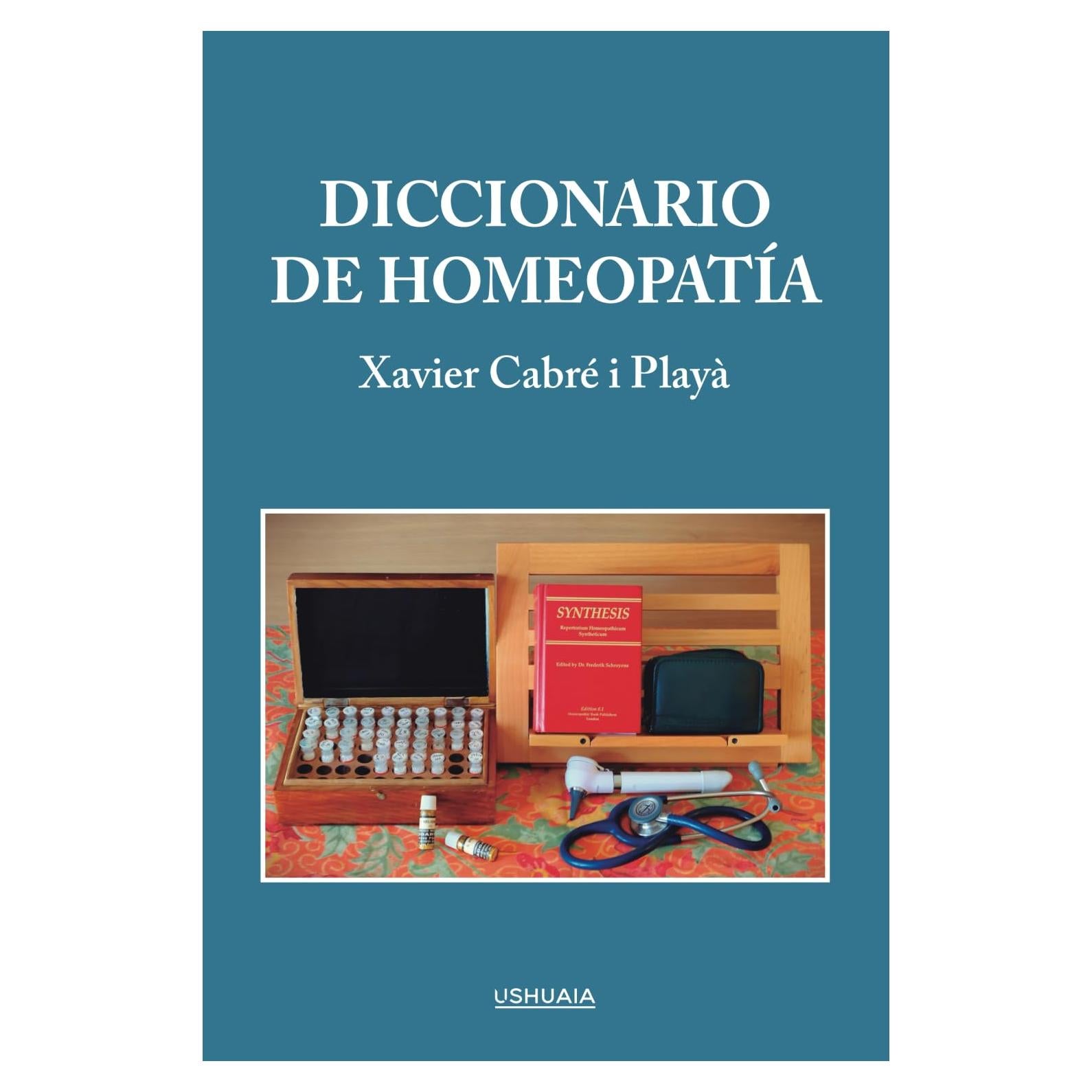 Diccionario de homeopatía: Diccionario terminológico de homeopatía y de disciplinas afines (Spanish Edition)