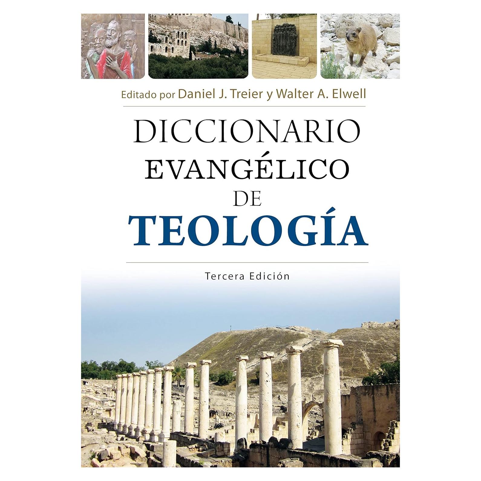Diccionario Evangélico de Teología - 3ª edición (Evangelical Dictionary of Theology - 3rd Edition) (Spanish Edition)